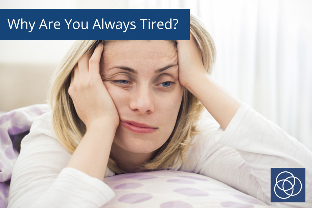 Why Are You So Tired? - Shioma Wellness MD